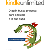 Los mejores  - Dragón busca princesa para amistad o lo que surja (Trapecios y tropiezos nº 3)